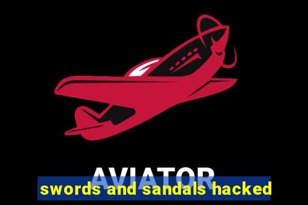 swords and sandals hacked