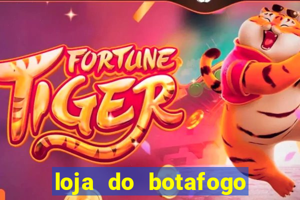 loja do botafogo nova america