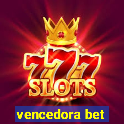 vencedora bet