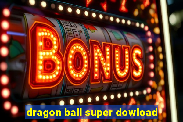 dragon ball super dowload