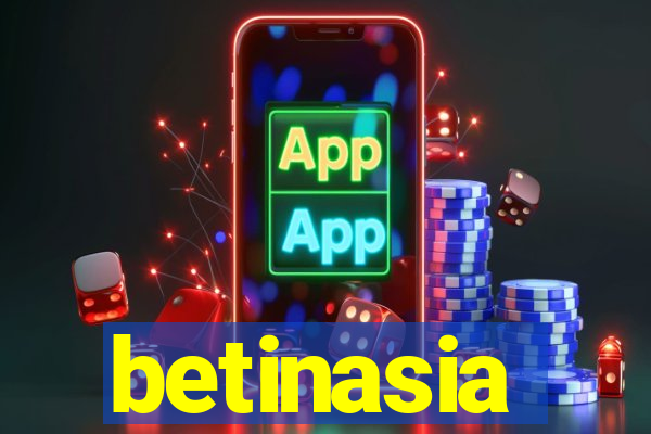 betinasia