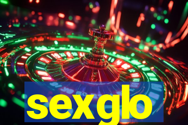 sexglo