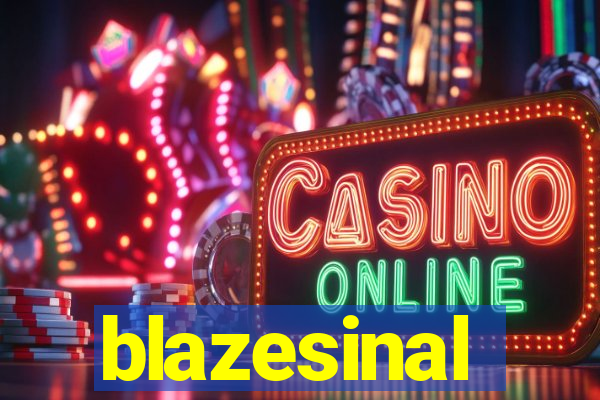 blazesinal