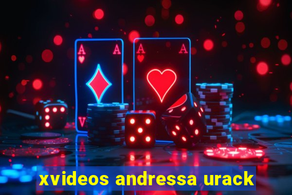 xvideos andressa urack