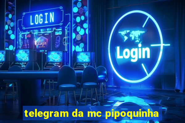 telegram da mc pipoquinha