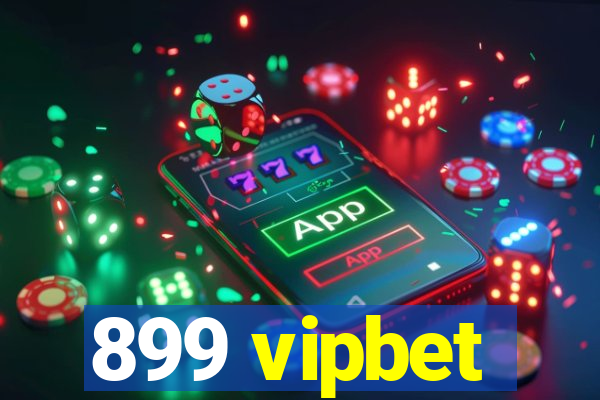899 vipbet