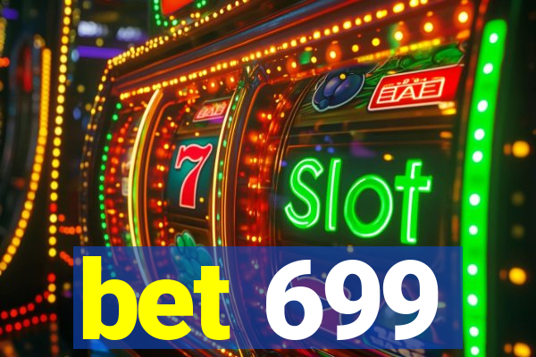bet 699