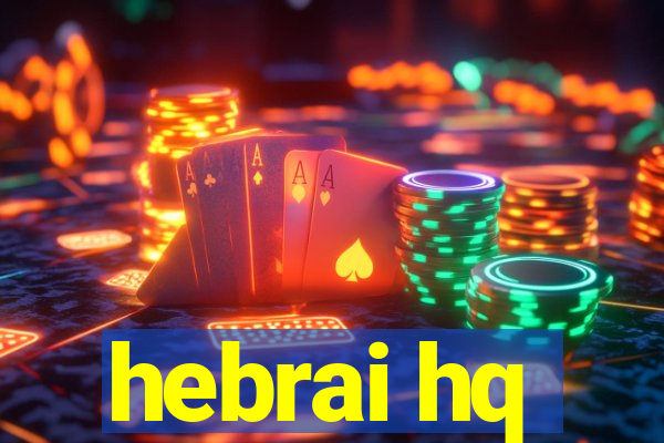 hebrai hq