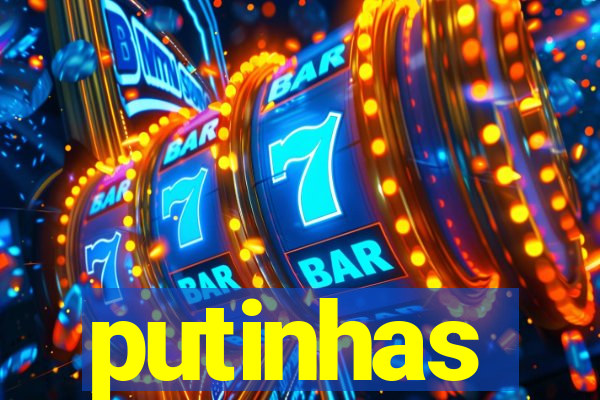 putinhas
