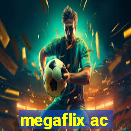 megaflix ac