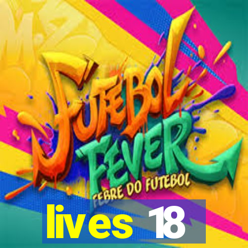 lives 18