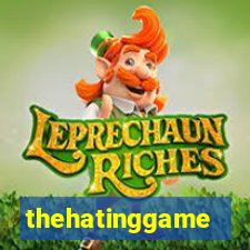 thehatinggame