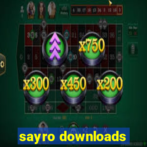 sayro downloads