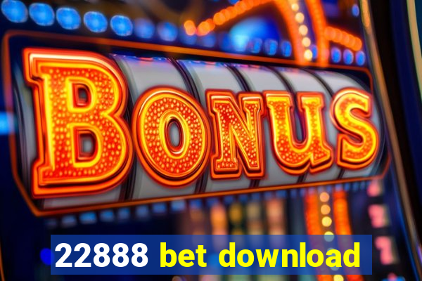 22888 bet download