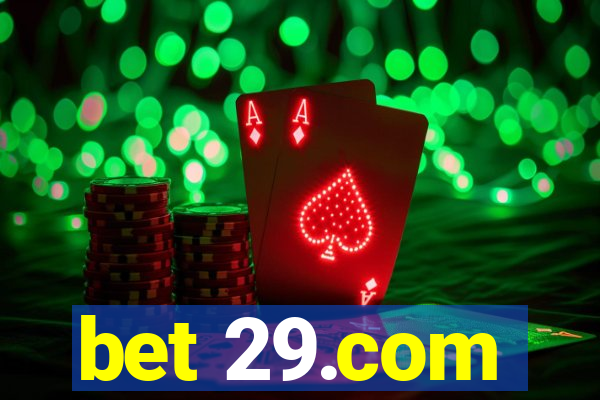 bet 29.com
