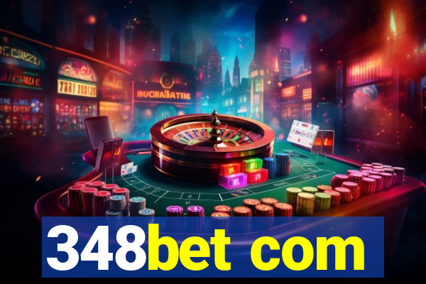 348bet com