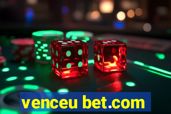 venceu bet.com