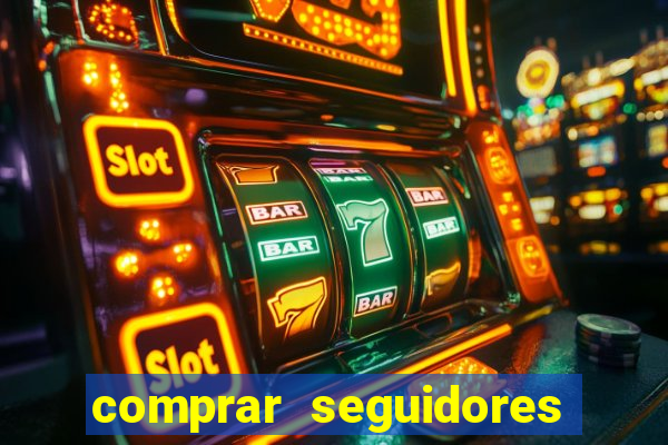 comprar seguidores barato pix