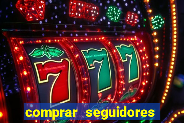 comprar seguidores barato pix
