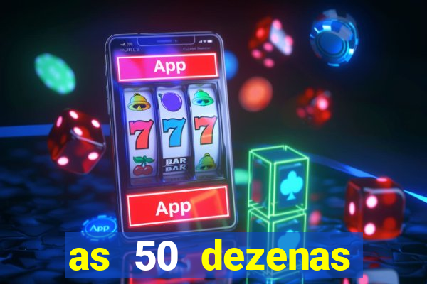 as 50 dezenas melhores de 20 pontos
