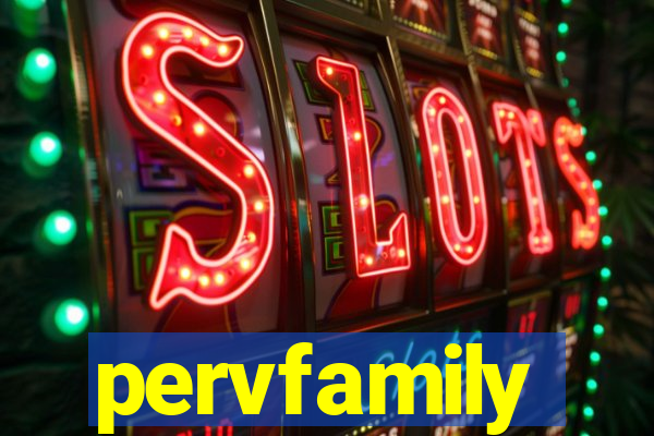pervfamily