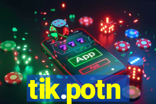 tik.potn