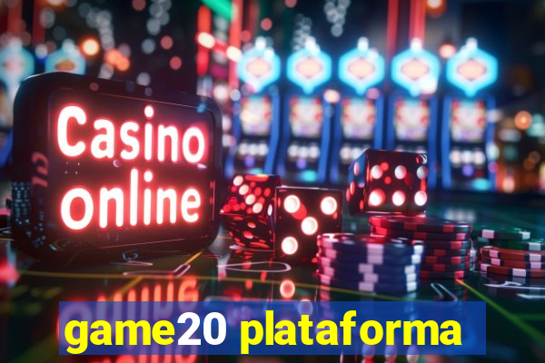 game20 plataforma