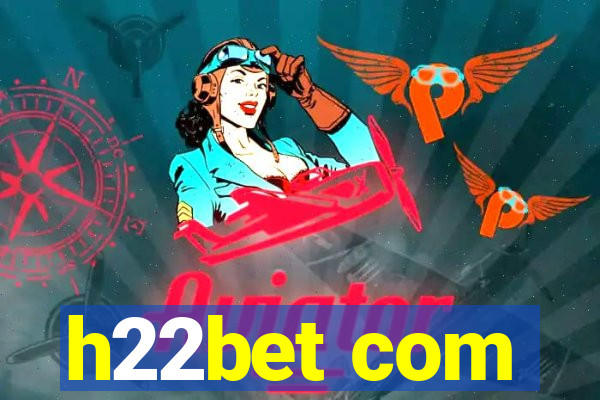 h22bet com