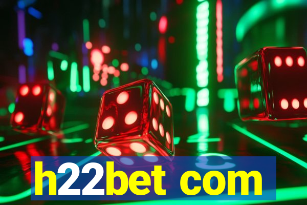 h22bet com