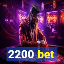 2200 bet
