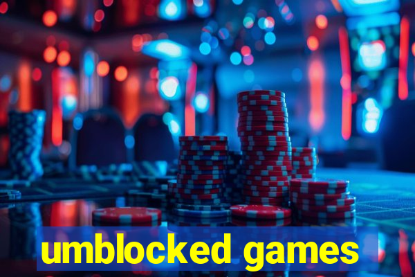 umblocked games
