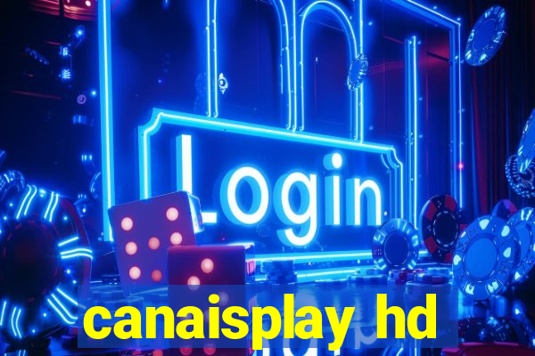 canaisplay hd