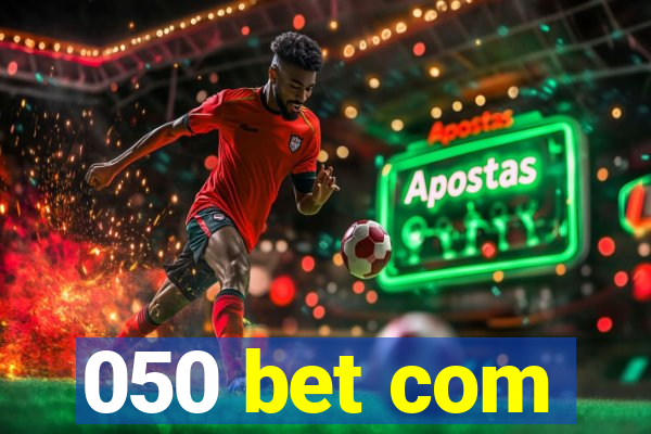 050 bet com