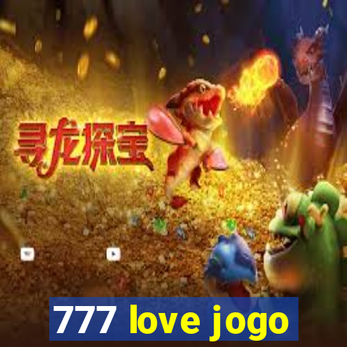 777 love jogo