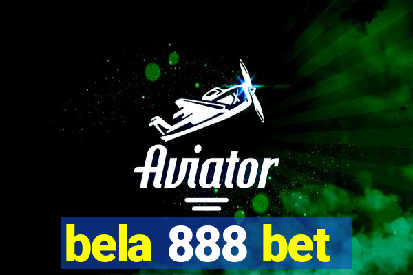 bela 888 bet