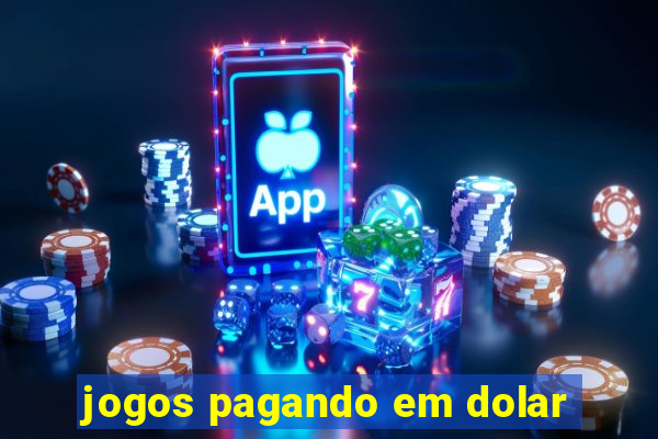 jogos pagando em dolar