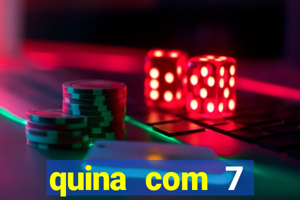quina com 7 dezenas valor