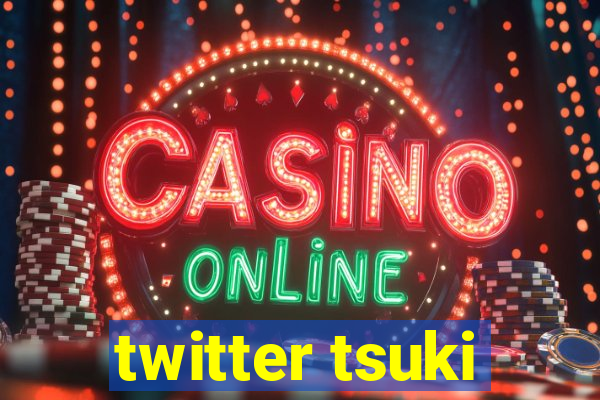 twitter tsuki