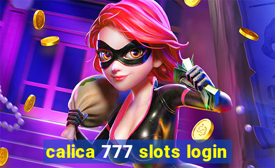 calica 777 slots login