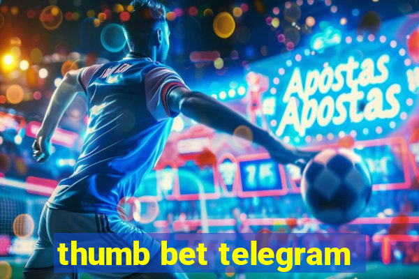 thumb bet telegram