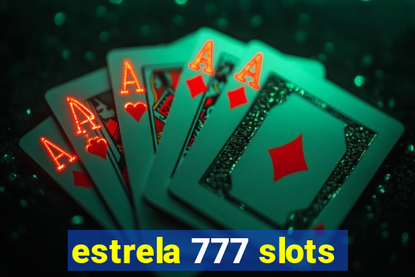 estrela 777 slots