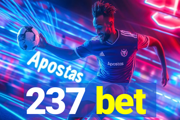 237 bet