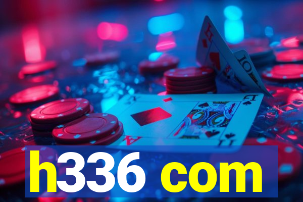 h336 com