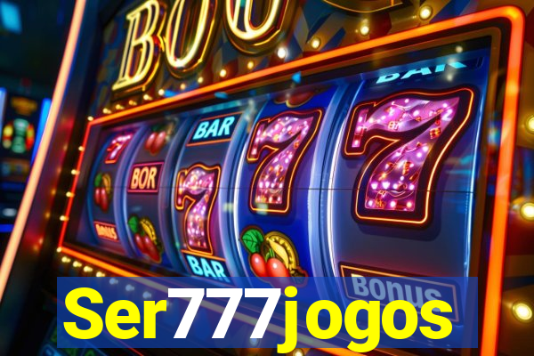 Ser777jogos