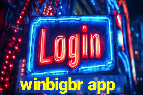 winbigbr app