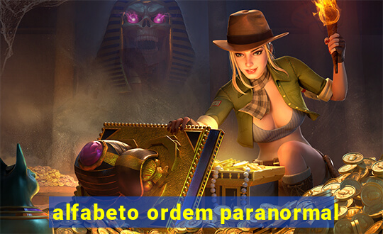 alfabeto ordem paranormal
