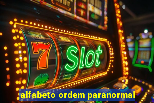 alfabeto ordem paranormal