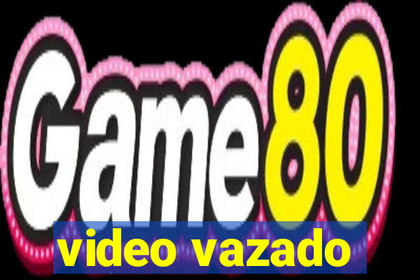 video vazado