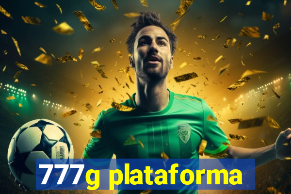 777g plataforma