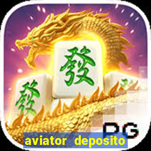aviator deposito minimo 1 real